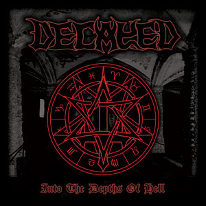Decayed - Into the Depths Of Hell